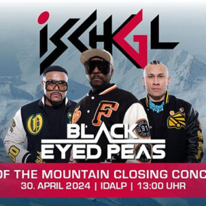 Black Eyed Peas Set to Rock Ischgl in Spectacular Alpine Finale Promotional poster for an Ischgl Top of the Mountain closing concert featuring the Black Eyed Peas on 30 April 2024.